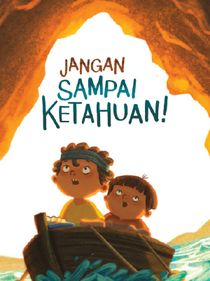 Jangan Sampai Ketahuan!