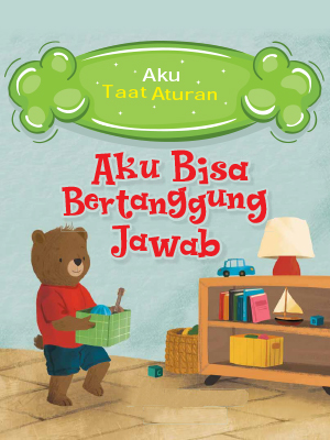 Aku Bisa Bertanggung Jawab