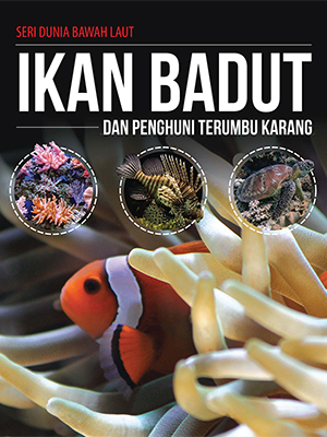 Ikan Badut dan Penghuni Terumbu Karang